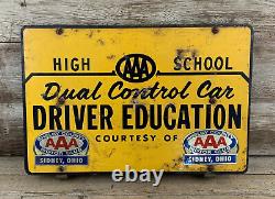 RARE Vintage AAA HIGH SCHOOL DRIVER EDUCATION Metal SIGN W Brackets Sidney OH