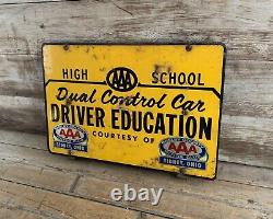 RARE Vintage AAA HIGH SCHOOL DRIVER EDUCATION Metal SIGN W Brackets Sidney OH