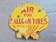 Shell Air Balloon Tires Porcelain Sign Vintage Oil Gas Station Lubester Pump