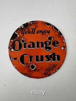 VINTAGE You'll enjoy ORANGE CRUSH PORCELAIN OIL GAS SIGN