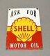 Vintage 17 Shell Motor Oil Porcelain Sign Car Gas Truck Gasoline Auto Oil