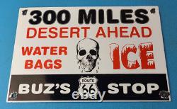 Vintage 300 Miles Porcelain Desert Ahead Store Gas Station Pump Route 66 Sign