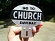 Vintage Antique 1950s Go To Church Sunday License Plate Topper Auto Gas Oil Sign
