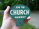 Vintage Antique Go To Church Sunday License Plate Topper Original Gas Oil Sign