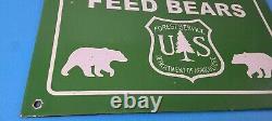 Vintage Bears Entrance Sign Forest Service DO NOT FEED Gas Pump Porcelain Sign