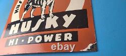 Vintage Husky Gasoline Sign Hi Power Gas Motor Oil Pump Porcelain Sign