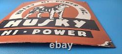 Vintage Husky Gasoline Sign Hi Power Gas Motor Oil Pump Porcelain Sign