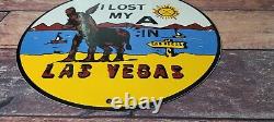 Vintage Las Vegas Porcelain Lost My A Gas Service Station Pump Plate Sign