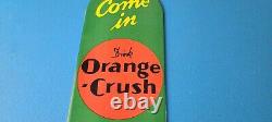 Vintage Orange Crush Sign Drink Ice Cold Porcelain Come In Gas Pump Soda Sign