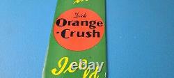 Vintage Orange Crush Sign Drink Ice Cold Porcelain Come In Gas Pump Soda Sign