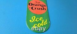 Vintage Orange Crush Sign Drink Ice Cold Porcelain Come In Gas Pump Soda Sign