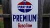 Vintage Original Pan Am Premium Gasoline Advertising Porcelain Sign T 55
