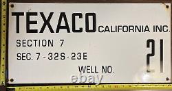 Vintage Porcelain Oil Field Sign Texaco California Inc. Sec. 7 Well No. 21