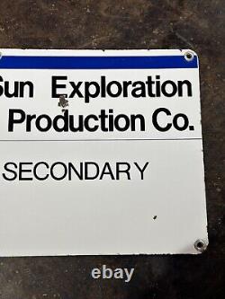 Vintage Single Sided Porcelain Sun Exploration & Production Co Oil Lease Sign