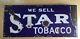 Vintage Star Tobacco Flange Sign Porcelain Not Gas Oil