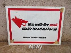 Vintage Wolfs Head Motor Oil Sign Gas station dealer Run with the Wolf