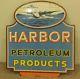 Vintage Xlarge 2 Sided Harbor Petroleum Products Porcelain Gas & Oil Sign